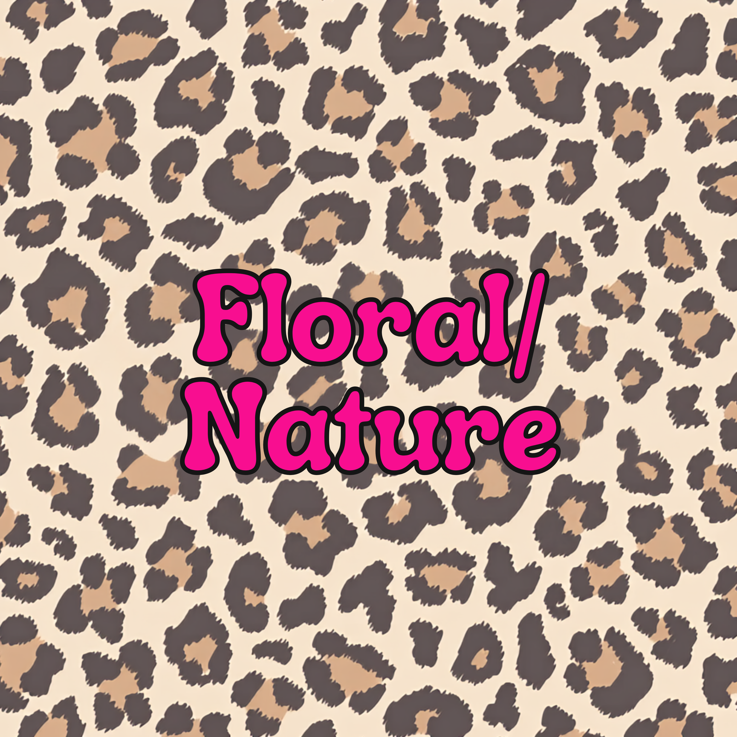 Floral/ Nature